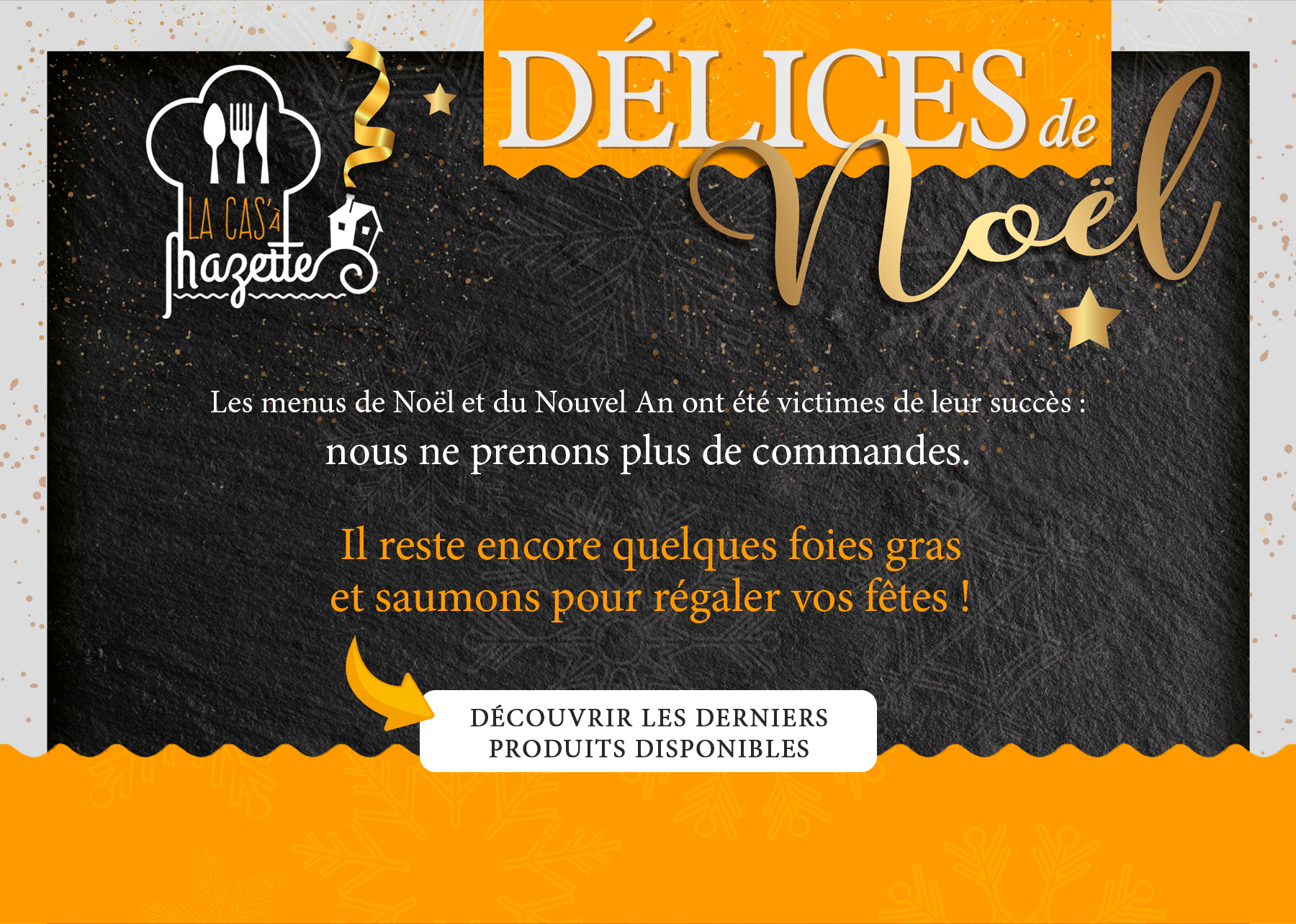 Découvrez nos produits de fête et de Noël