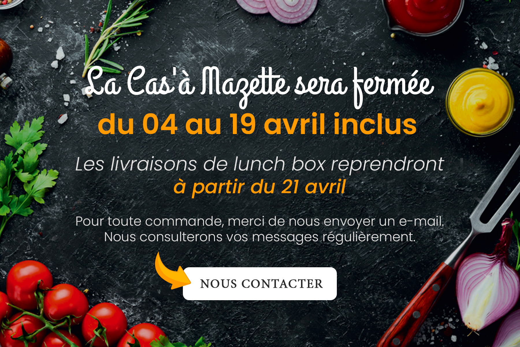 La Cas'à Mazette sera fermée du 04 au 19 avril inclus